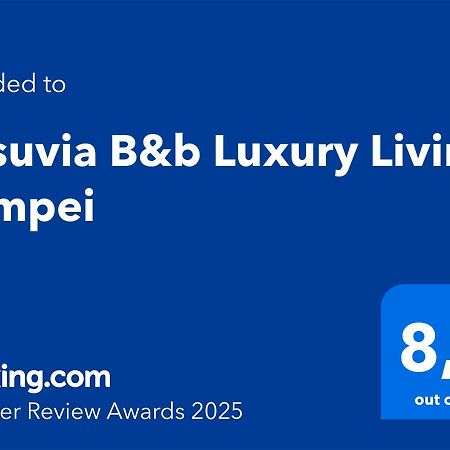 Vesuvia B&B Luxury Living Pompei Luaran gambar